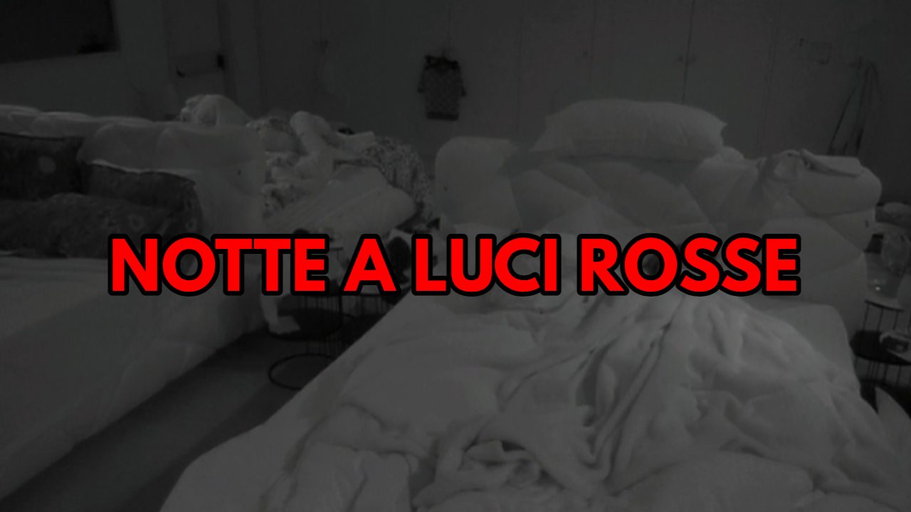 GF VIP: notte a luci rosse